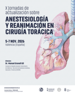 X Jornadas de actualización sobre ANESTESIOLOGÍA Y REANIMACIÓN EN CIRUGÍA TORÁCICA